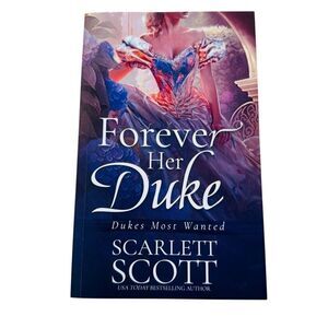 Forever Her Duke by Scarlett Scott (Dukes Most Wanted) Paperback 2024